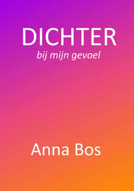 DICHTER BIJ MIJN GEVOEL