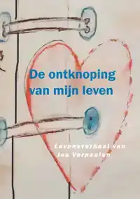 DE ONTKNOPING VAN MIJN LEVEN