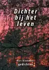 DICHTER BIJ HET LEVEN