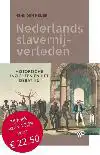 NEDERLANDS SLAVERNIJVERLEDEN