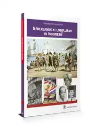 NEDERLANDS KOLONIALISME IN INDONESIE