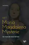 HET MARIA MAGDALENA MYSTERIE