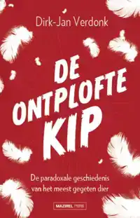 DE ONTPLOFTE KIP