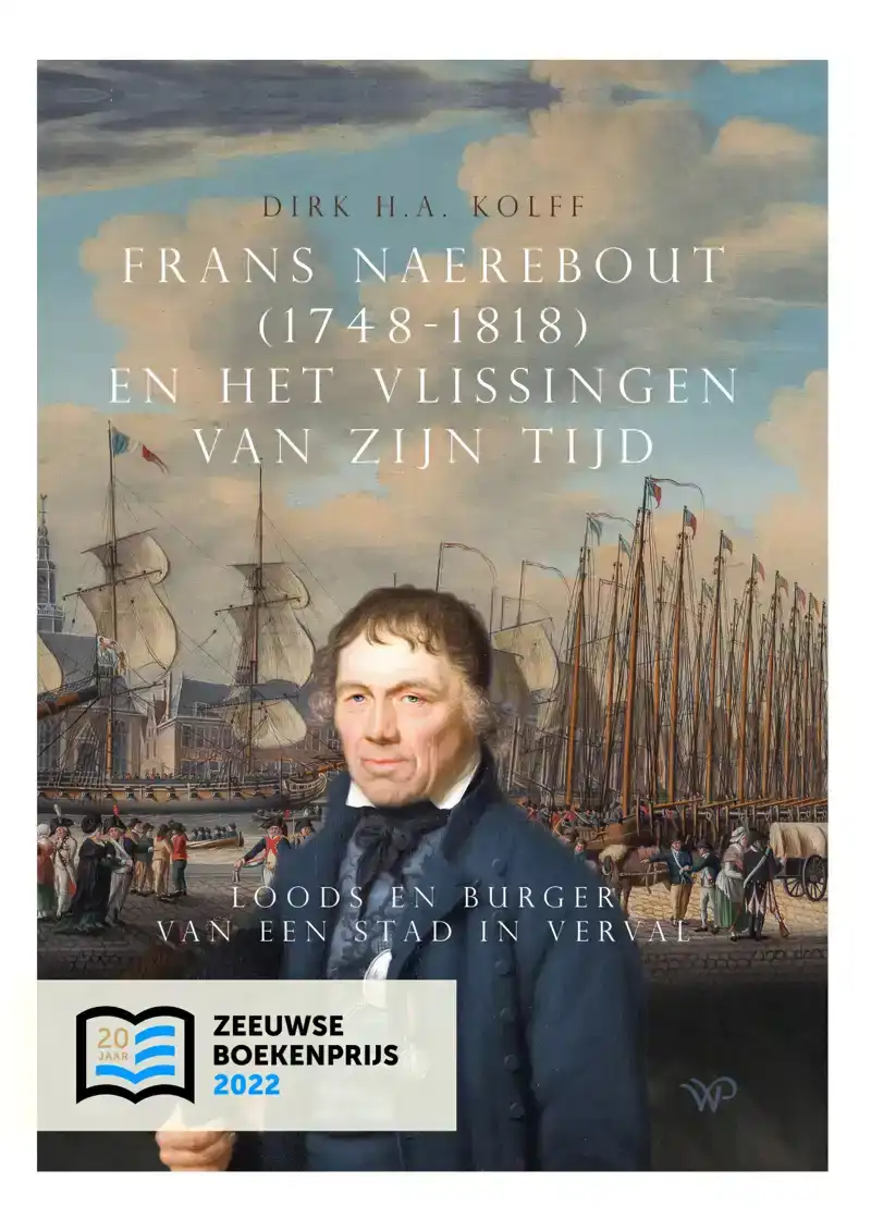 FRANS NAEREBOUT (1748-1818) EN HET VLISSINGEN VAN ZIJN TIJD