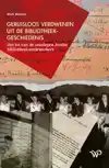 GERUISLOOS VERDWENEN UIT DE BIBLIOTHEEKGESCHIEDENIS