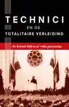 TECHNICI EN DE TOTALITAIRE VERLEIDING