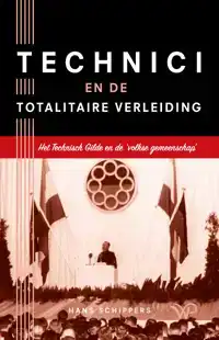 TECHNICI EN DE TOTALITAIRE VERLEIDING