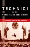 TECHNICI EN DE TOTALITAIRE VERLEIDING