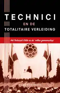 TECHNICI EN DE TOTALITAIRE VERLEIDING