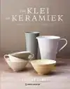 VAN KLEI TOT KERAMIEK