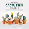CACTUSSEN HAKEN