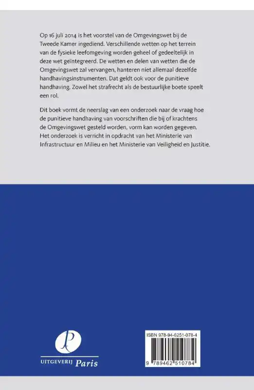 DE PUNITIEVE HANDHAVING VAN DE OMGEVINGSWET