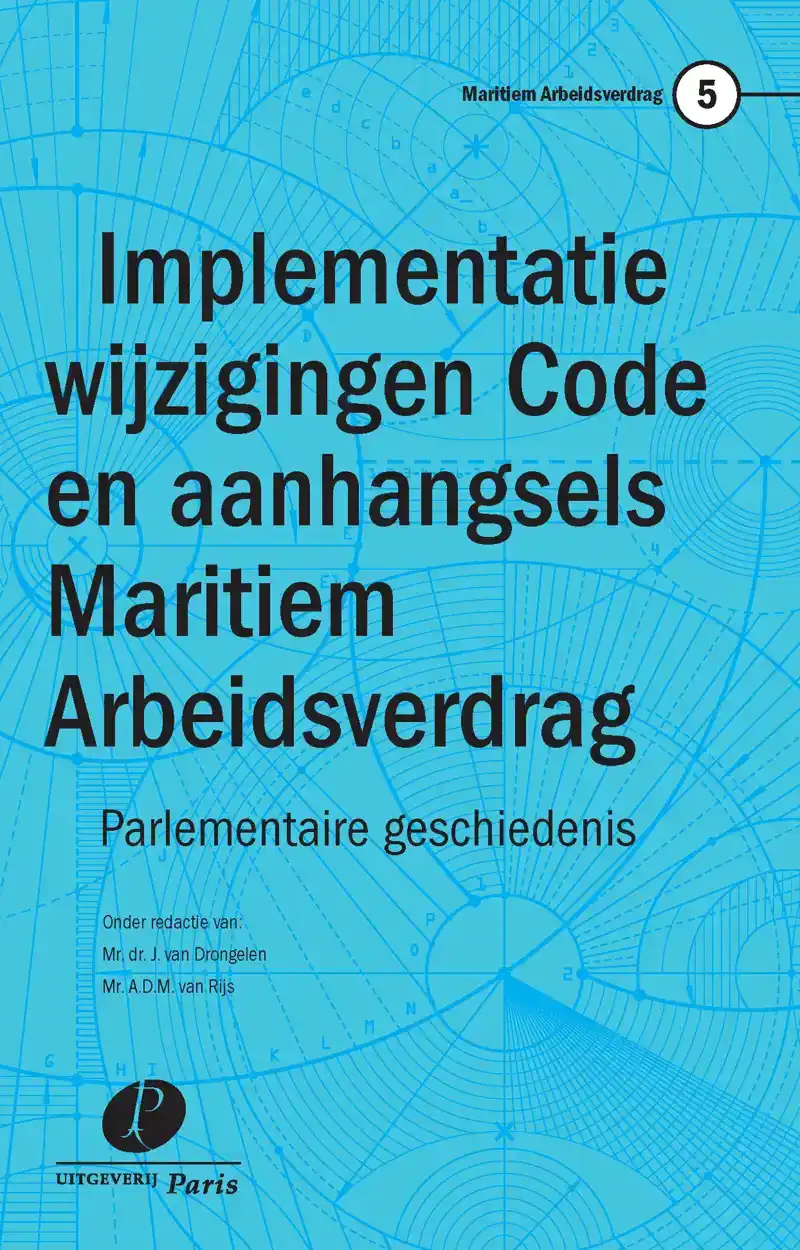 IMPLEMENTATIE WIJZIGINGEN CODE EN AANHANGSELS MARITIEM ARBEI