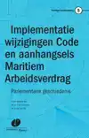 IMPLEMENTATIE WIJZIGINGEN CODE EN AANHANGSELS MARITIEM ARBEI