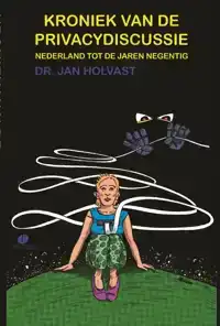 KRONIEK VAN DE PRIVACYDISCUSSIE