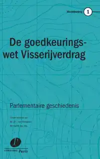 DE GOEDKEURINGSWET VAN HET VISSERIJVERDRAG