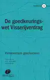 DE GOEDKEURINGSWET VAN HET VISSERIJVERDRAG