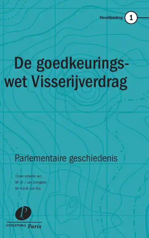 DE GOEDKEURINGSWET VAN HET VISSERIJVERDRAG