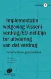 IMPLEMENTATIE VAN HET VISSERIJVERDRAG EN DE EU-RICHTLIJN TER