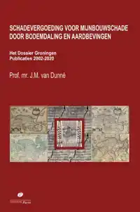 SCHADEVERGOEDING VOOR MIJNBOUWSCHADE DOOR BODEMDALING EN AAR