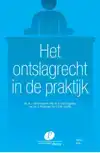 HET ONTSLAGRECHT IN DE PRAKTIJK