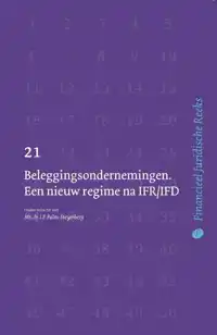 BELEGGINGSONDERNEMINGEN. EEN NIEUW REGIME NA IFR/IFD