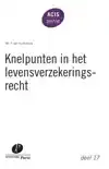 KNELPUNTEN IN HET LEVENSVERZEKERINGSRECHT