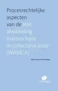 PROCESRECHTELIJKE ASPECTEN VAN DE WET AFWIKKELING MASSASCHAD