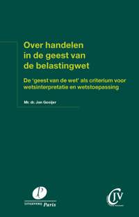OVER HANDELEN IN DE GEEST VAN DE BELASTINGWET