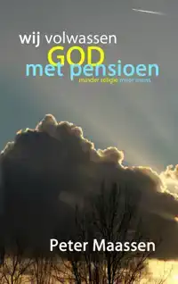 WIJ VOLWASSEN GOD MET PENSIOEN