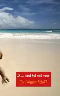 IK ..... WEET HET NIET MEER