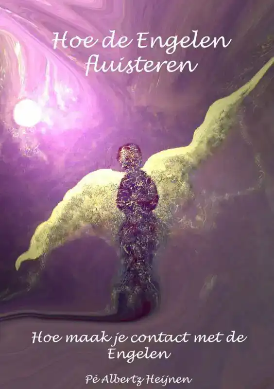 HOE DE ENGELEN FLUISTEREN