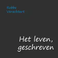 HET LEVEN, GESCHREVEN