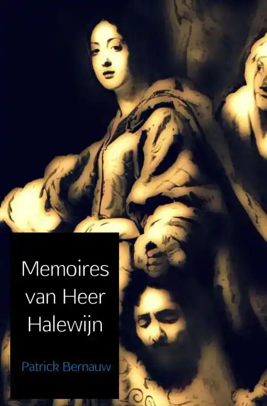 MEMOIRES VAN HEER HALEWIJN