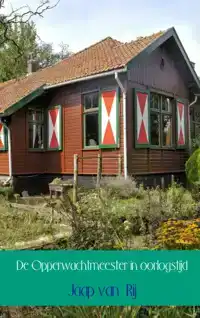 DE OPPERWACHTMEESTER IN OORLOGSTIJD