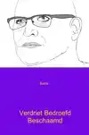 VERDRIET BEDROEFD BESCHAAMD