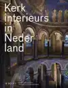 KERKINTERIEURS IN NEDERLAND