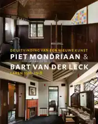 PIET MONDRIAAN & BART VAN DER LECK