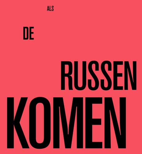 ALS DE RUSSEN KOMEN