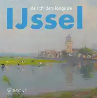 DE SCHILDERS LANGS DE IJSSEL