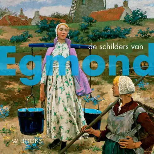 DE SCHILDERS VAN EGMOND