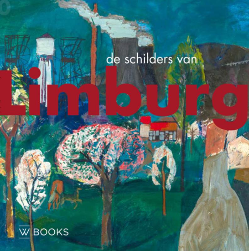 DE SCHILDERS VAN LIMBURG