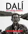 DALI EN NIETS ANDERS