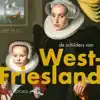 DE SCHILDERS VAN WEST-FRIESLAND