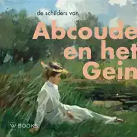 DE SCHILDERS VAN ABCOUDE EN HET GEIN