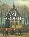 ATLAS VAN GOGH IN BRABANT