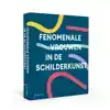 FENOMENALE VROUWEN IN DE SCHILDERKUNST