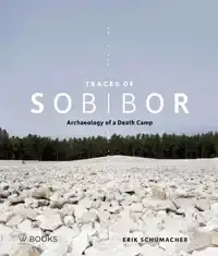 TRACES OF SOBIBOR