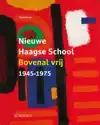 NIEUWE HAAGSE SCHOOL 1945-1975