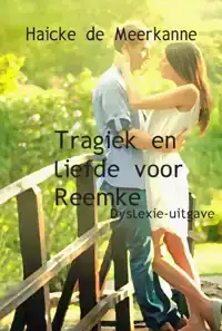 TRAGIEK EN LIEFDE VOOR REEMKE